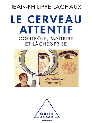 cover image of Le Cerveau attentif
